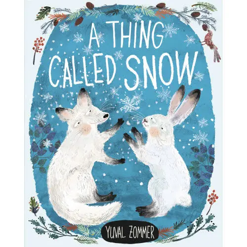 A Thing Called Snow By Yuval Zommer 1