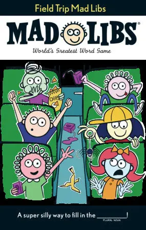 Field Trip Mad Libs 1