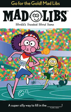 Go For The Gold! Mad Libs 1