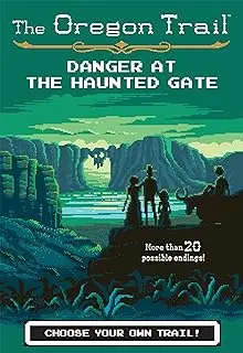 Harpercollins Oregon Danger At The Haunted Gate Book 1