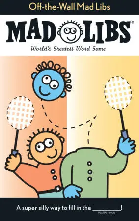 Off-The-Wall Mad Libs 1