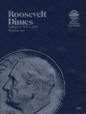 Roosevelt Dime Folder #1 1946-1964 1
