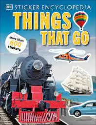 Sticker Encyclopedia Things That Go Book 1