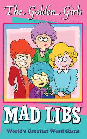The Golden Girls Mad Libs 1