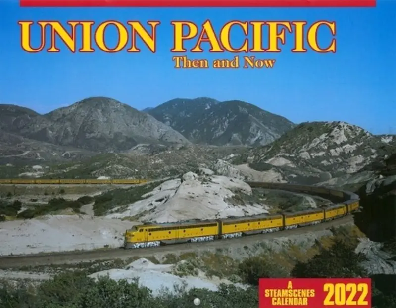 Union Pacific Then And Now 2022 1