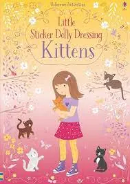 Usborne Little Sticker Dolling Dressing Kittens Book 1